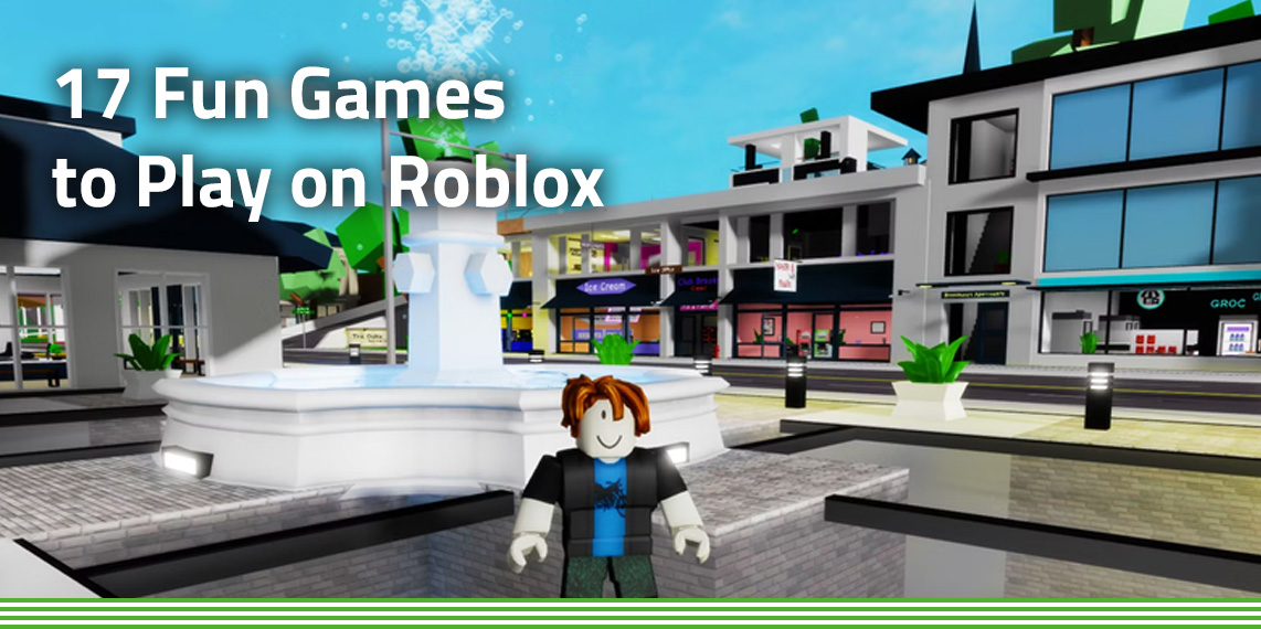 Tampilan karakter Roblox di kota virtual dengan tulisan 17 Fun Games to Play on Roblox
